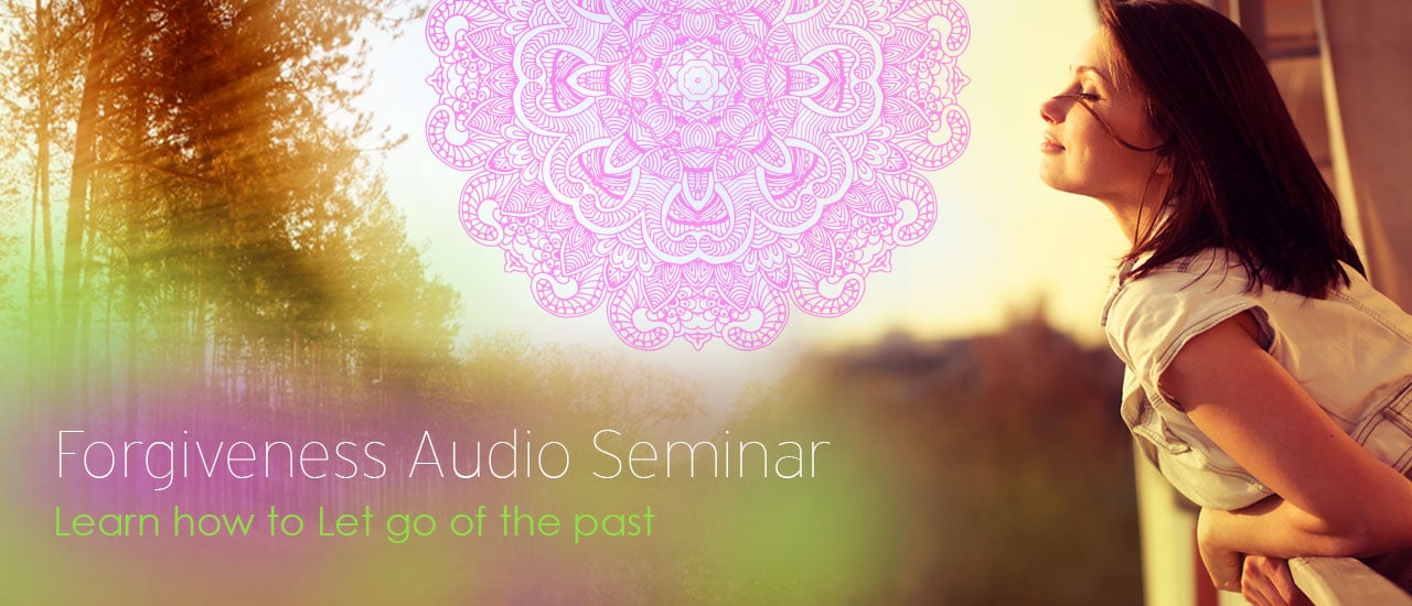Forgiveness: Letting Go of the Past Audio Workshop