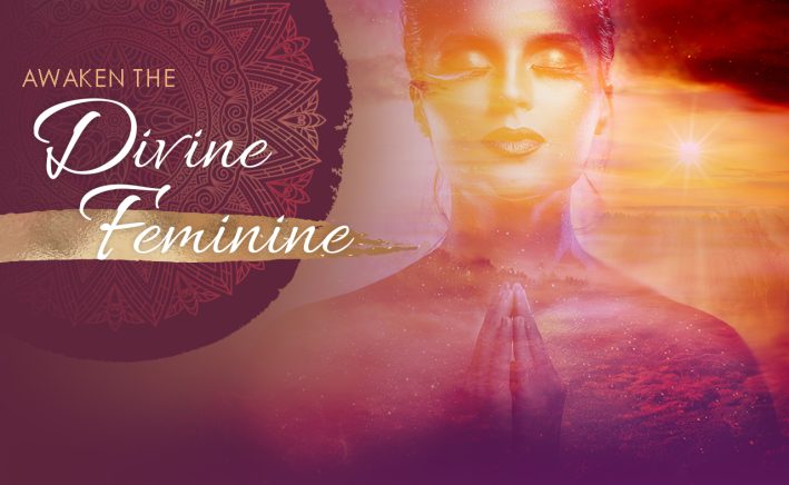 Awaken the Divine Feminine